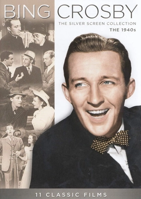 Bing Crosby (The Silver Screen Collection: The 1940s) (11-Classic Films)