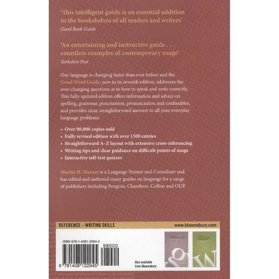 Good Word Guide: The Indispensable Guide to Excellent Writing and Speaking
