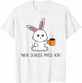 Hell do I have to bunny T-Shirt