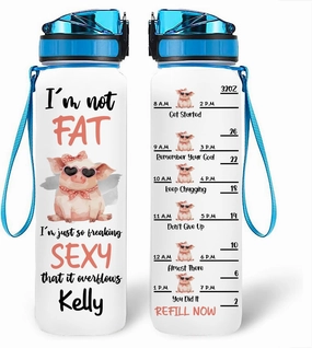 I'm Not Fat I'm Just So Freaking Pretty Pig Farmer Animal Motivational Tracker Working Out Customized Name Water Tracker Bottle Gift 32oz Fitness Gym Outdoor