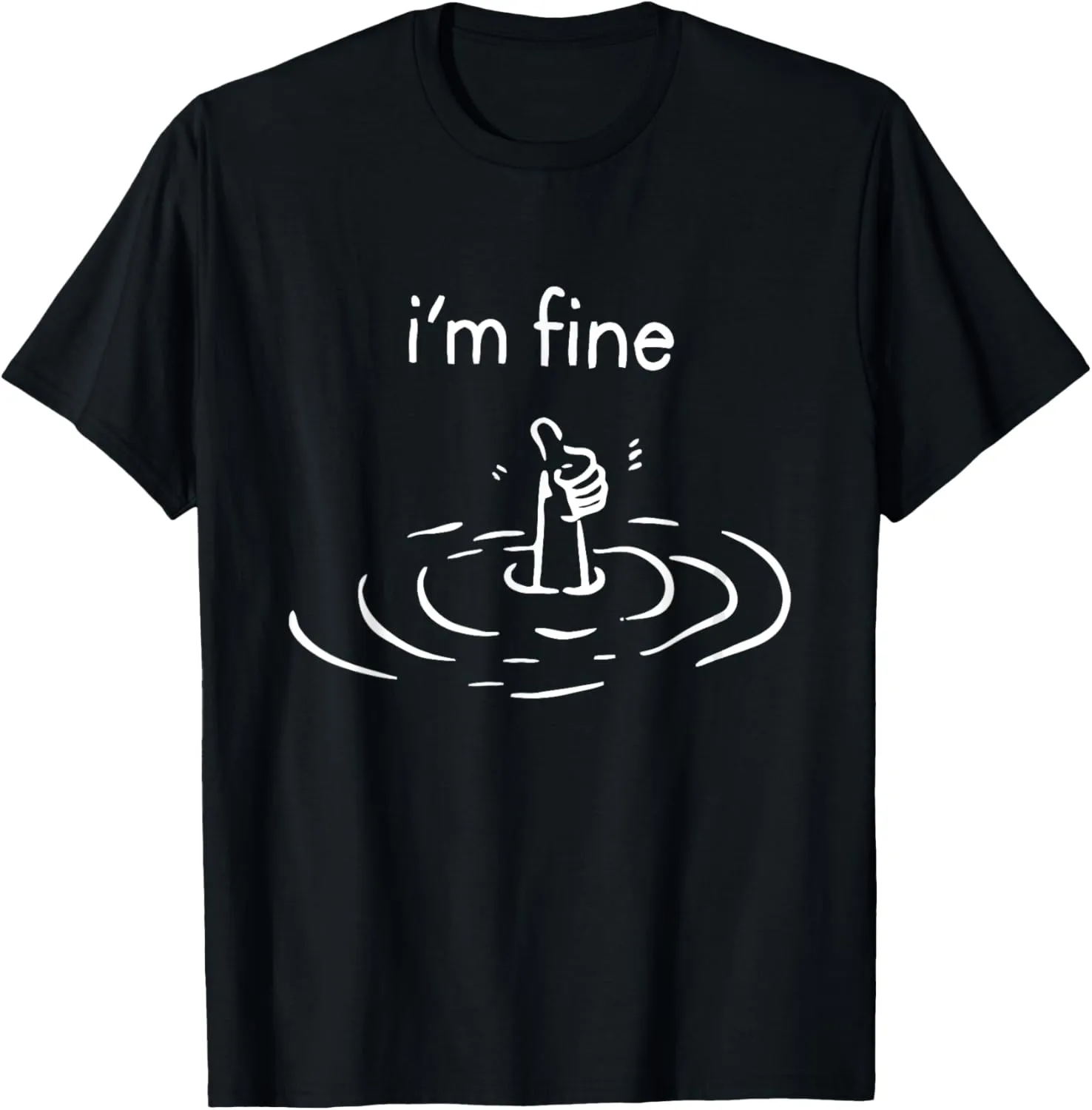 I'm Fine Thumbs Up Sarcastic Humor T-Shirt