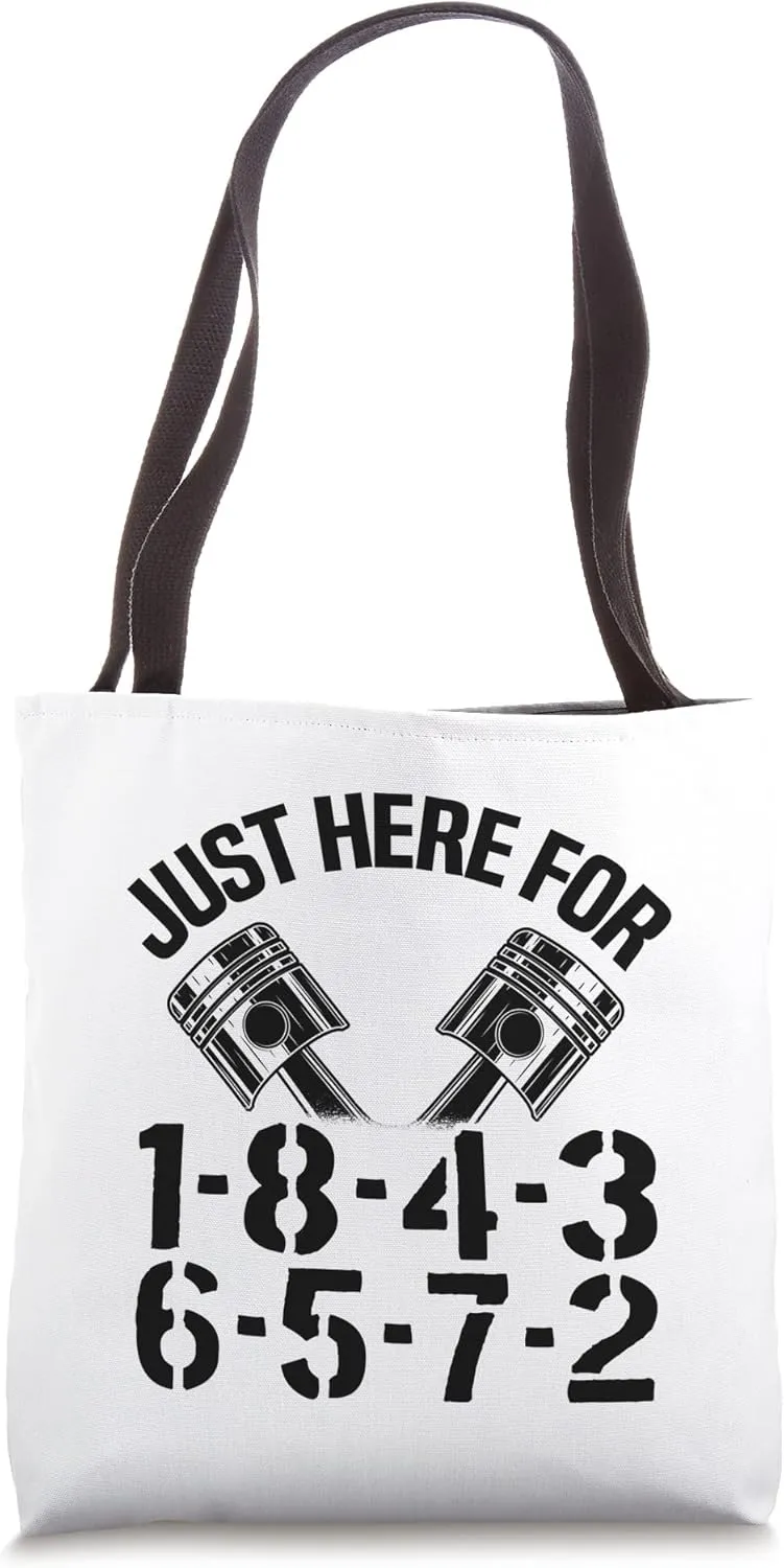 Just Here For 1-8-4-3-6-5-7-2 Firing Order Big Block Garage Tote Bag