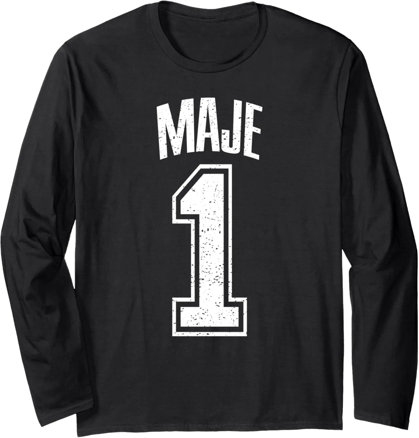 Maje Supporter Number 1 Biggest Fan Long Sleeve T-Shirt