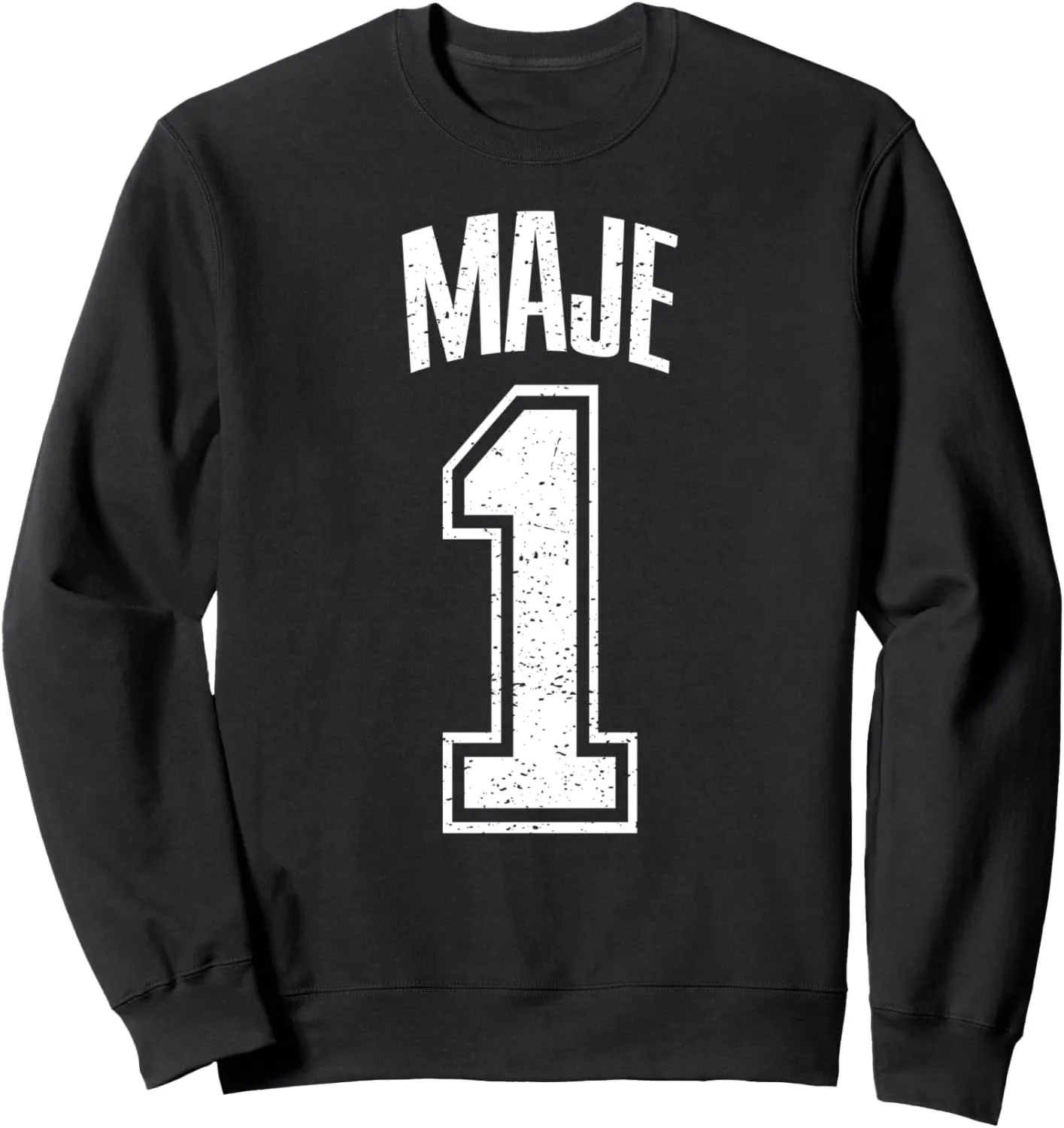 Maje Supporter Number 1 Biggest Fan Sweatshirt