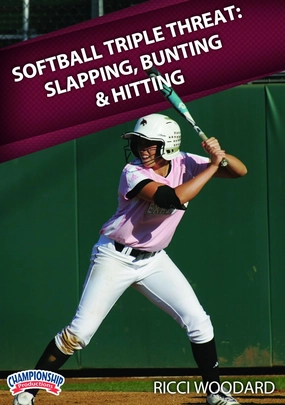 Softball Triple Threat: Slapping, Bunting & Hitting