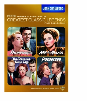 TCM Greatest Classic Legends Film Collection: Joan Crawford (Humoresque / Mildred Pierce / The Damned Don't Cry / Possessed)