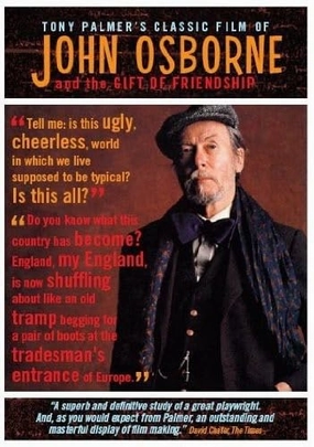 Tony Palmer's Classic Film of John Osborne and the Gift of Friendship
