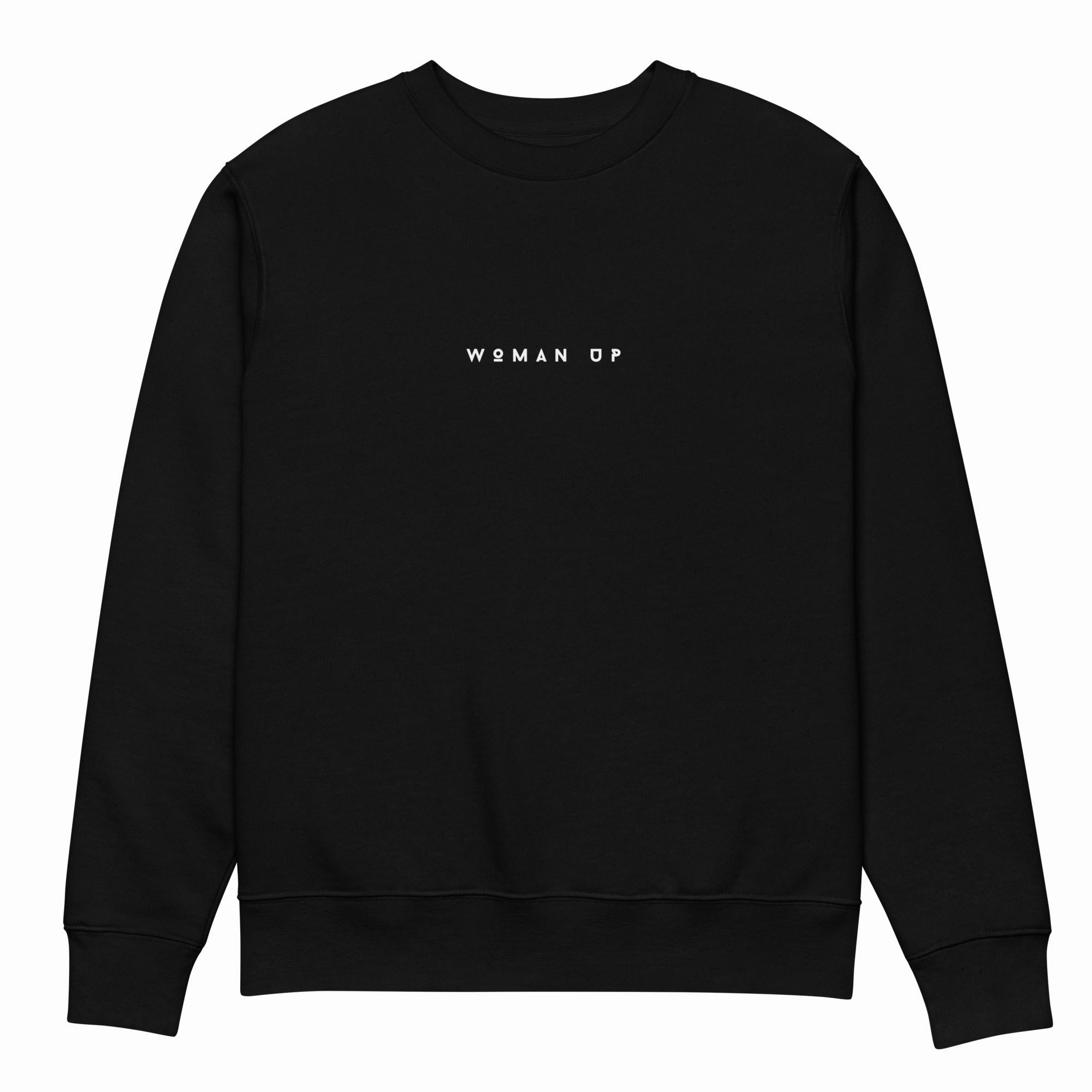 Woman Up Unisex eco sweatshirt