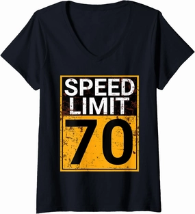 Womens Speed Limit Freeway 70 Birthday V-Neck T-Shirt